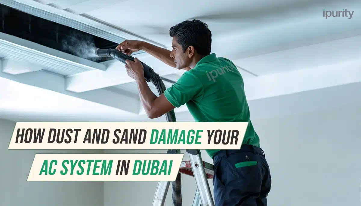 How Dust and Sand Damage Your AC System in Dubai